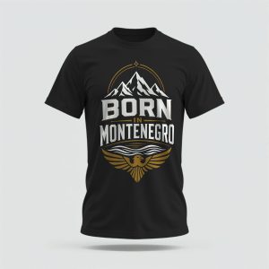 Born in Montenegro T-Shirt
