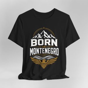 Born in Montenegro T-Shirt