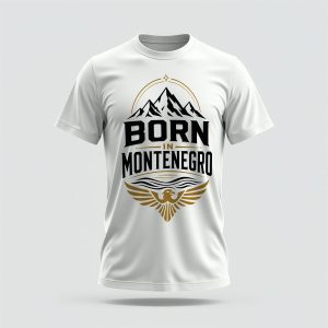 Born in Montenegro T-Shirt