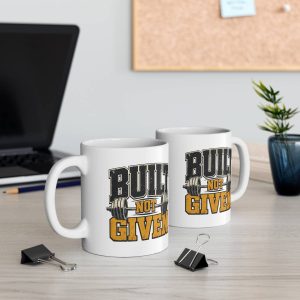 Built Not Given Gym Mug
