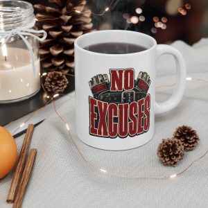 No Excuses Gym Mug