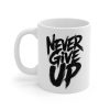 Never Give Up Motivation Mug