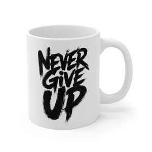 Never Give Up Motivation Mug