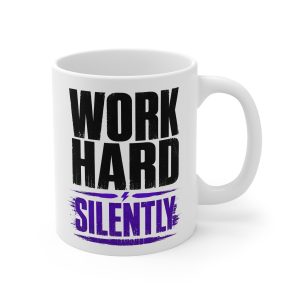 Work Hard Silently Gym Mug