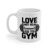 Love Is Not Real Go To Gym Mug