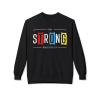 Stay Strong Never Give Up Sweatshirt