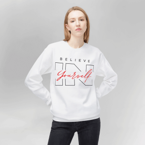 Believe in Yourself Motivational Sweatshirt
